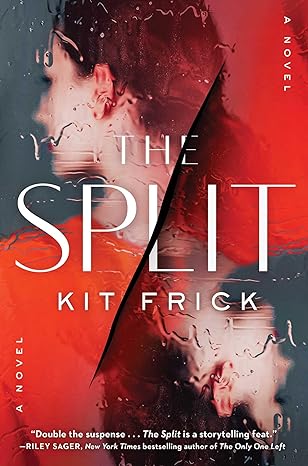 The Split: A Novel by Kit Frick