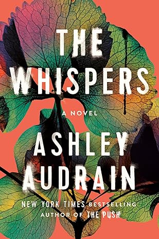 The Whispers: A Novel by Ashley Audrain