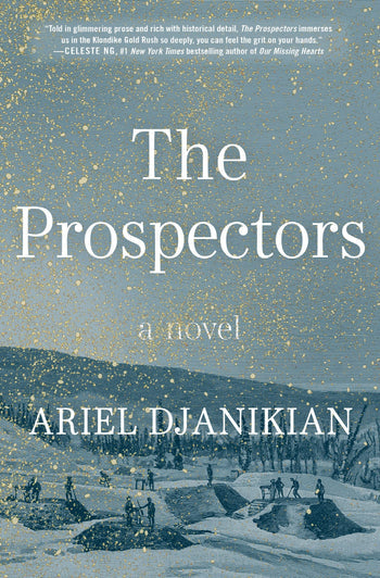 The Prospectors by Ariel Djanikian