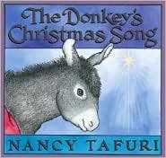 The Donkey's Christmas Song by Nancy Tafuri