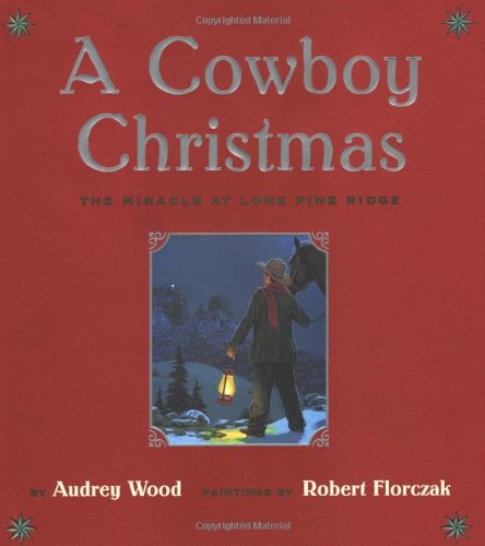 A Cowboy Christmas by Audrey Wood