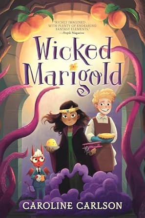 Wicked Marigold by Caroline Carlson