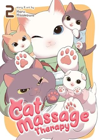 Cat Massage Therapy Vol. 2 by Haru Hisakawa