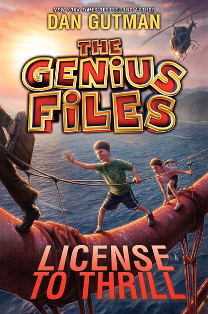 The Genius Files #5: License to Thrill by Dan Gutman