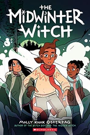 The Midwinter Witch: A Graphic Novel (The Witch Boy Trilogy #3) by Molly Knox Ostertag