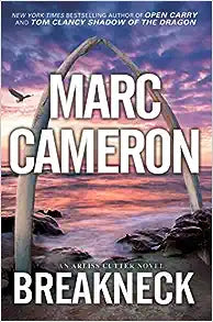 Breakneck (An Arliss Cutter Novel) by Marc Cameron