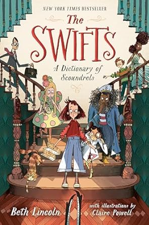 The Swifts: A Dictionary of Scoundrels by Beth Lincoln