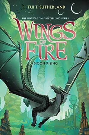 Moon Rising (Wings of Fire #6) by Tui T. Sutherland