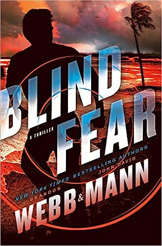 Blind Fear (The Finn Thrillers) by Brandon Webb and John David Mann
