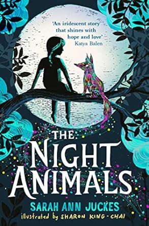 The Night Animals by Sarah Ann Juckes