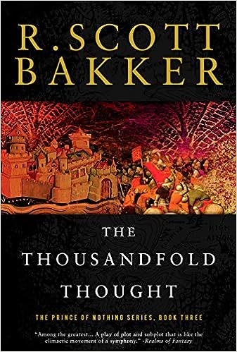 The Thousandfold Thought (The Prince of Nothing, 3) by R. Scott Bakker