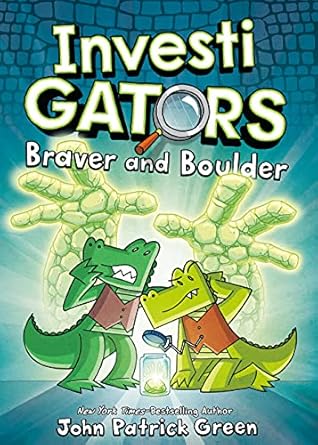 InvestiGators: Braver and Boulder (InvestiGators, 5) by John Patrick Green