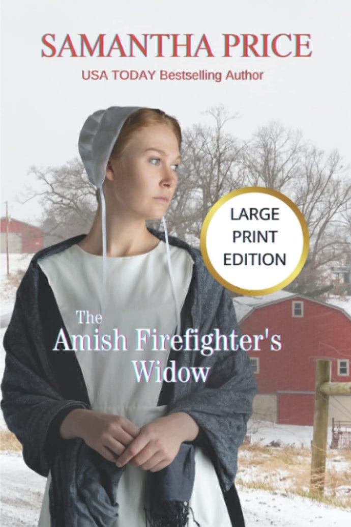 The Amish Firefighter's Widow LARGE PRINT by Samantha Price