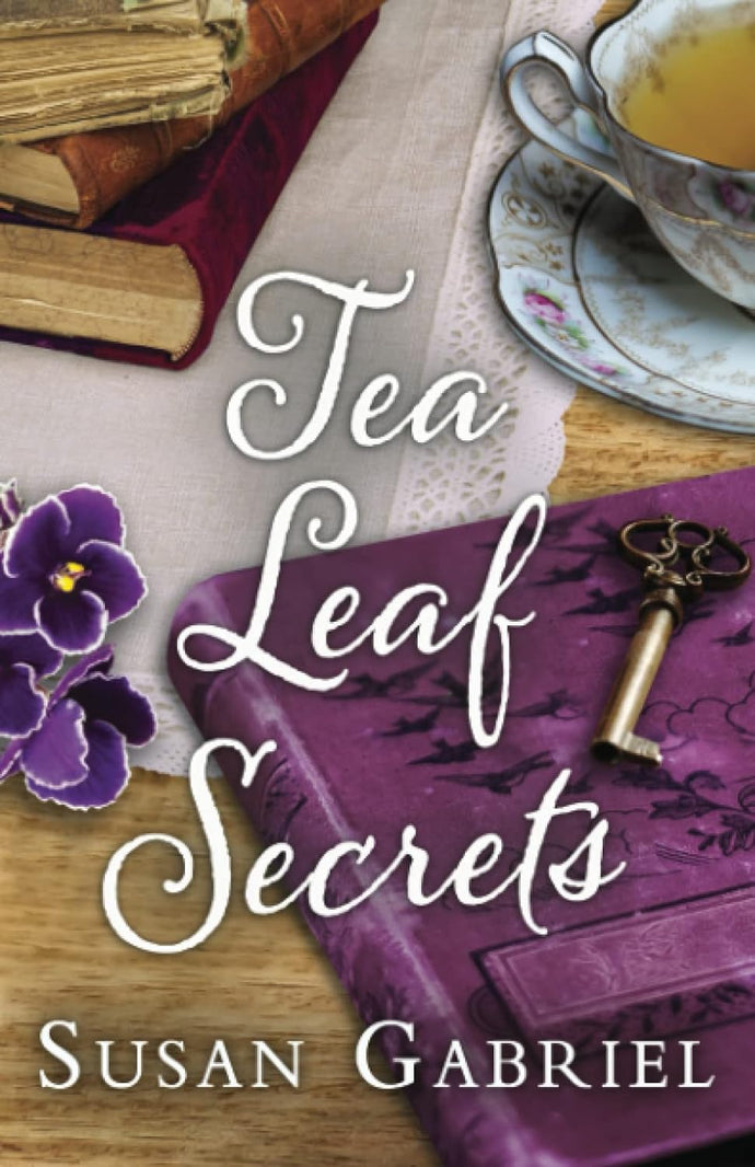 Tea Leaf Secrets by Susan Gabriel