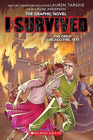 I Survived the Great Chicago Fire, 1871 by Lauren Tarshis