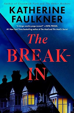 The Break-In by Katherine Faulkner