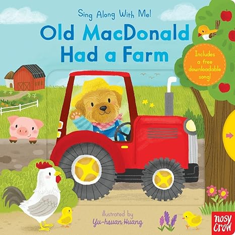 Old MacDonald Had a Farm: Sing Along With Me! by Nosy Crow