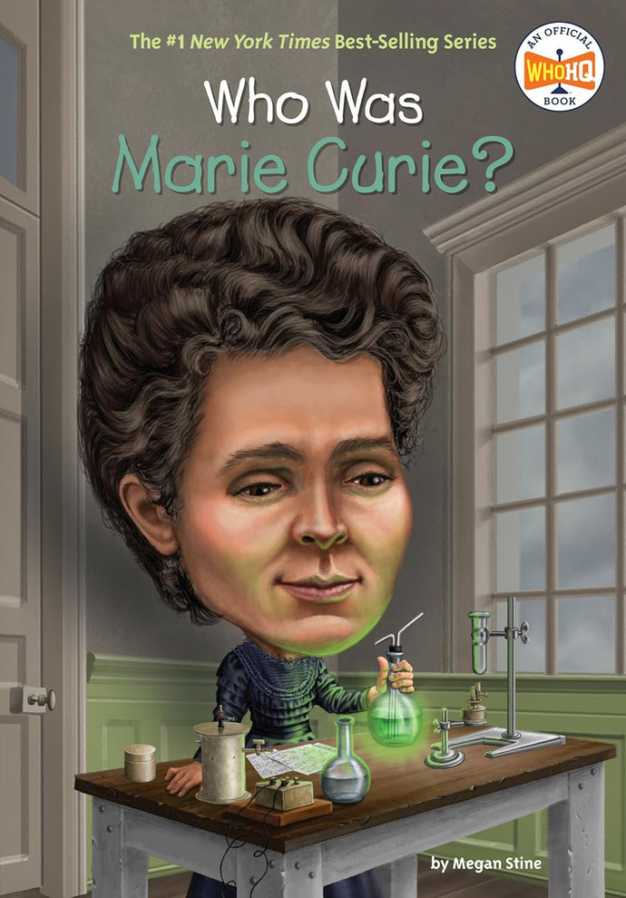 Who Was Marie Curie? by Megan Stine