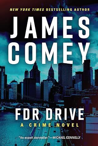 FDR Drive (Nora Carleton, 3) by James Comey