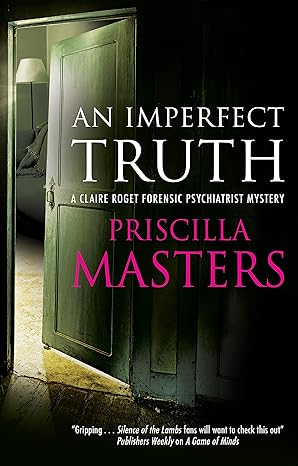 An Imperfect Truth (A Claire Roget Forensic Psychiatrist Mystery, 4)  by Priscilla Masters