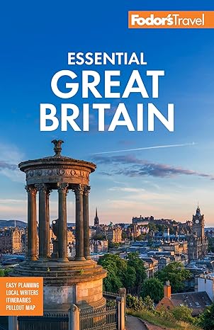 Fodor's Essential Great Britain: with the Best of England, Scotland & Wales