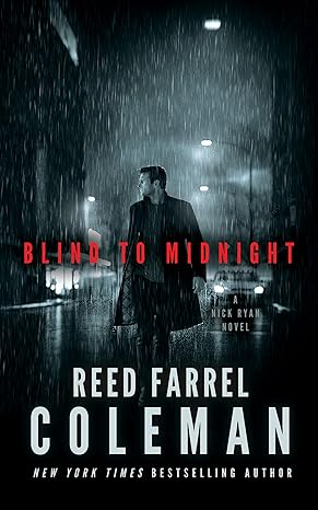 Blind to Midnight by Reed Farrel Coleman