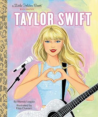Taylor Swift: A Little Golden Book Biography by Wendy Loggia