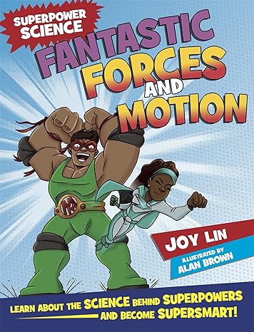 Fantastic Forces & Motion by Joy Lin