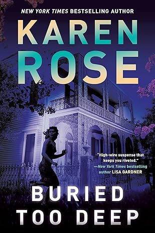 Buried Too Deep (A New Orleans Novel) by Karen Rose