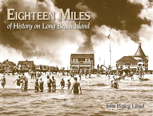 Eighteen Miles of History on Long Beach Island by John Bailey Lloyd