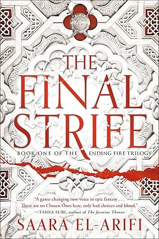 The Final Strife: Book One of The Ending Fire Trilogy by Saara El-Arifi