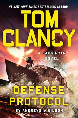 Tom Clancy Defense Protocol (A Jack Ryan Novel) by Brian Andrews and Jeffrey Wilson