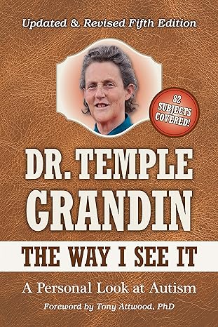 The Way I See It: 5th Edition: Revised & Expanded by Temple Grandin