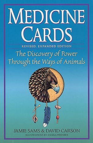 Medicine Cards: The Discovery of Power Through the Ways of Animals Cards  by Jamie Sams and David Carson