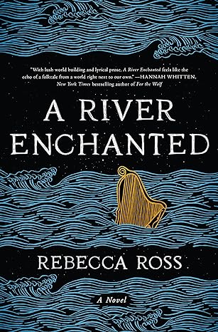 A River Enchanted: A Novel (Elements of Cadence, 1) by Rebecca Ross