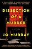 Dissection of a Murder Jo Murray