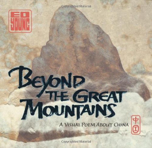 Beyond the Great Mountains by Ed Young